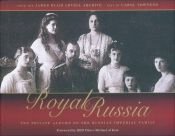 book cover of Royal Russia: The Private Albums of the Russian Imperial Family by James Lovell
