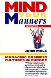 book cover of Mind Your Manners: Culture Clash in the Single European Market by John Mole