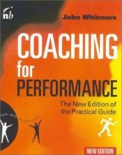 book cover of Coaching For Performance (People Skills for Professionals) by John Whitmore