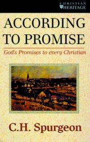 book cover of According To Promise: God's promise to every Christian (The Spurgeon Collection) by Charles Haddon Spurgeon