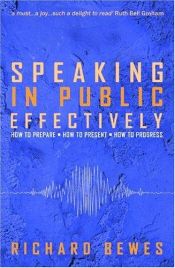 book cover of Speaking in Public Effectively by Richard Bewes