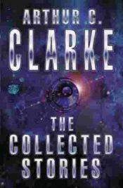 book cover of The Collected Stories of Arthur C. Clarke by Arthur C. Clarke