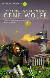 book cover of The Fifth Head of Cerberus by Gene Wolfe
