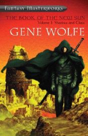book cover of The Book of the New Sun, Vol. 1 & 2: Shadow & Claw by Gene Wolfe