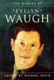 book cover of The Diaries of Evelyn Waugh by Michael Davie