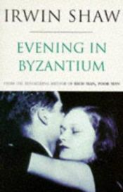 book cover of Evening in Byzantium by Irwin Shaw