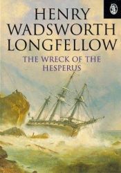 book cover of The Wreck of the Hesperus by Henry W. Longfellow