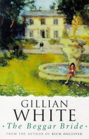 book cover of Beggar Bride by Gillian White
