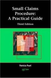 book cover of Small Claims Procedure: A Practical Guide by Patricia Pearl