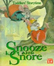 book cover of Snooze and Snore (Toddlers' Storytime) by Gill Davies