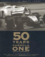 book cover of Fifty Years of the Formula One World Championship by Bruce. Jones