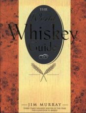 book cover of World Whiskey Guide by Andrews McMeel Publishing|Jim Murray