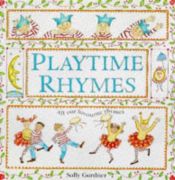 book cover of Playtime Rhymes by Sally Gardner