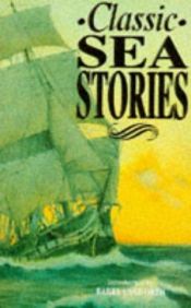 book cover of Classic Sea Stories by Barry Unsworth