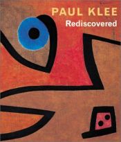 book cover of Paul Klee Rediscovered: Works from the Burgi Collection by Stefan Frey