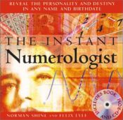 book cover of The Instant Numerologist by Norman Shine