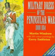 book cover of Military Dress of the Peninsular War, 1808-1814 by Martin Windrow