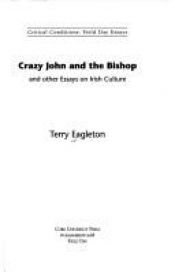 book cover of Crazy John and the Bishop and Other Essays on Irish Culture (Critical Conditions) by Terry Eagleton
