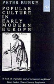 book cover of Popular culture in early modern Europe by Πίτερ Μπουρκ
