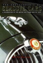 book cover of Classic Cars: A Celebration of the Motor Car from 1945 to 1975 by Martin Buckley