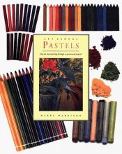 book cover of Pastels: Step-By-Step Teaching Through Inspirational Projects (Art School Series) by Hazel Harrison