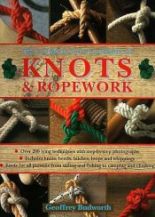 book cover of The Complete Guide to Knots and Knot Tying by Geoffrey Budworth