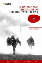 book cover of Germany and the Causes of the First World War (The Legacy of the Great War) by Mark Hewitson