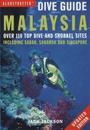 book cover of Globetrotter Dive Guide to Malaysia (Globetrotter Dive Guides) by Jack Jackson