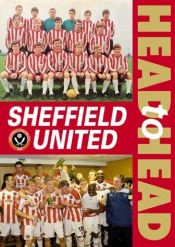 book cover of Sheffield United Head to Head by Peter Waring