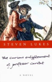 book cover of The Curious Enlightenment of Professor Caritat by Steven Lukes