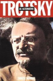 book cover of Trotsky as an Alternative by Ernest Mandel