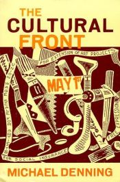 book cover of The cultural front by Michael Denning