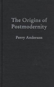 book cover of The origins of postmodernity by Perry Anderson