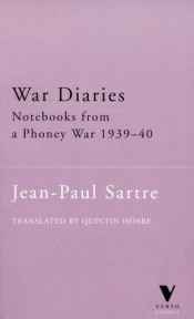 book cover of War diaries of Jean-Paul Sartre : November 1939-March 1940 by ژان-پل سارتر