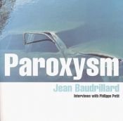 book cover of Paroxysm : interviews with Philippe Petit by Jean Baudrillard