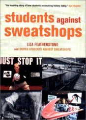 book cover of Students Against Sweatshops: The Making of a Movement by Liza Featherstone|United Students Against Sweatshops