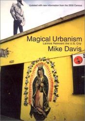book cover of Magical Urbanism: Latinos Reinvent the US Big City by Mike Davis