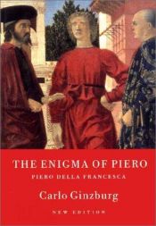 book cover of The Enigma of Piero by Carlo Ginzburg