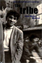 book cover of The Tribe: Contributions to the History of the Situationist International and Its Time: Contributions to the History of by Jean-Michel Mension