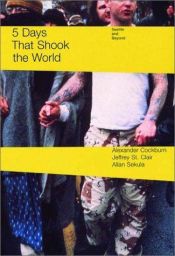 book cover of Five days that shook the world by Alexander Cockburn