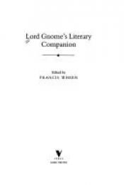 book cover of Lord Gnomes Literary Companion by Francis Wheen