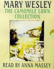 book cover of The Camomile Lawn Giftpack: The Camomile Lawn, a Sensible Life, Part of the Furniture by Mary Wesley