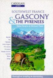 book cover of Southwest France: Gascony & the Pyrenees by Dana Facaros