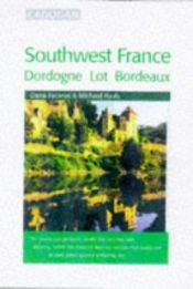 book cover of Southwest France: Dordogne by Dana Facaros