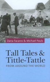 book cover of Tall Tales and Tittle-Tattle by Dana Facaros