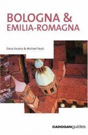 book cover of Bologna & Emilia Romagna by Dana Facaros