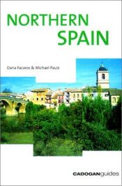 book cover of Northern Spain (Cadogan Guides) by Dana Facaros