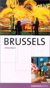 book cover of Brussels (City Guides - Cadogan) by Antony Mason