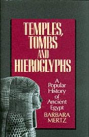 book cover of Temples, Tombs, and Hieroglyphs: The Story of Egyptology by Barbara Mertz