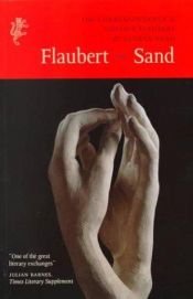 book cover of Flaubert-sand: The Correspondence by Gustave Flaubert